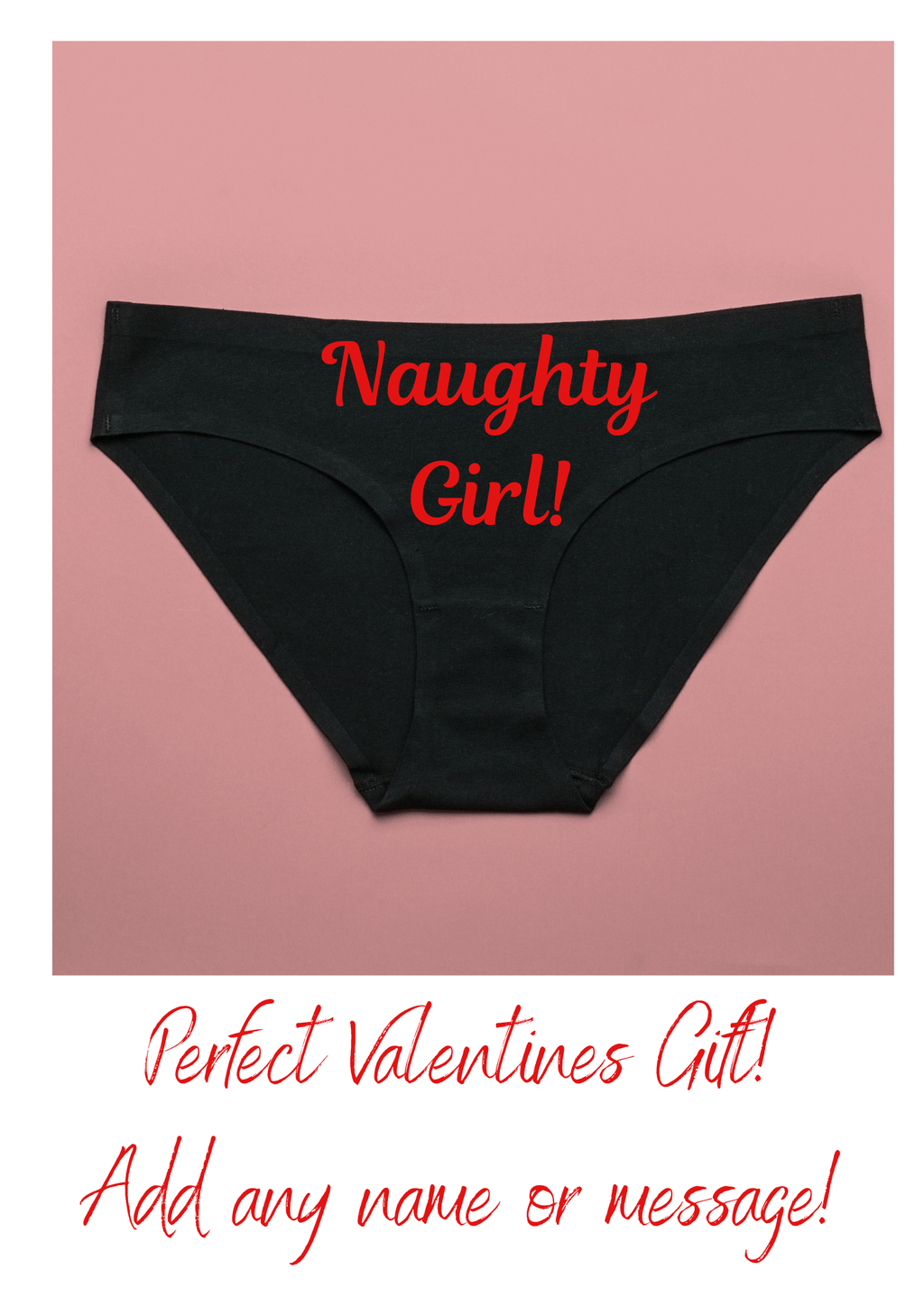 Black underwear with 'Naughty Girl!' text on a pink background