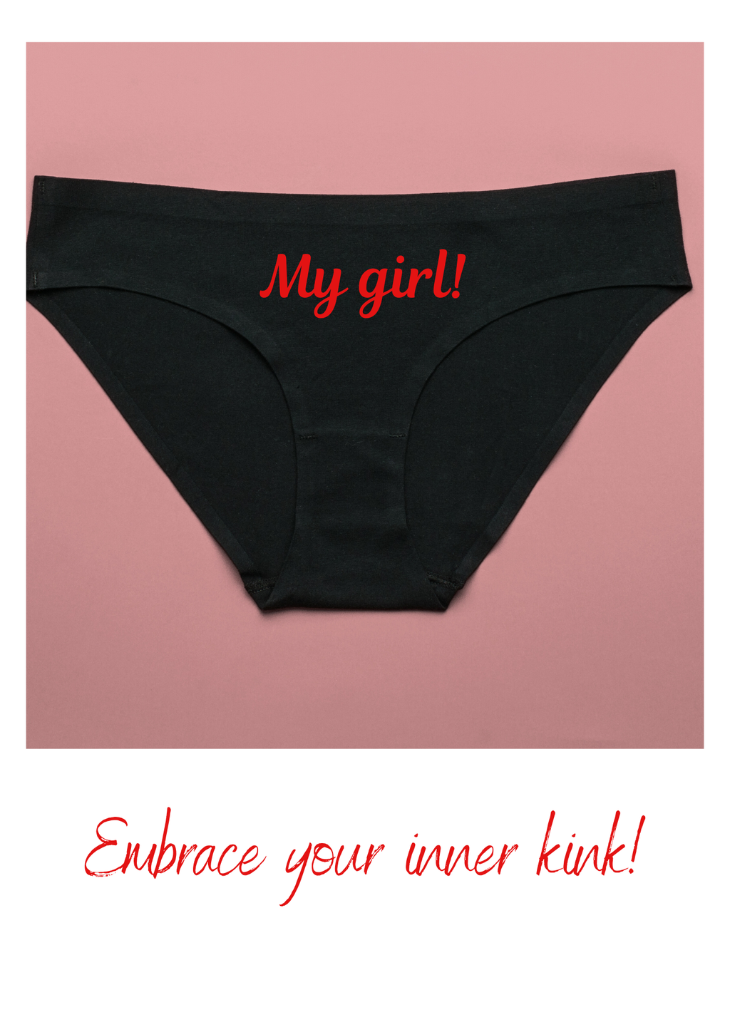 Black underwear with 'My girl!' text on a pink background