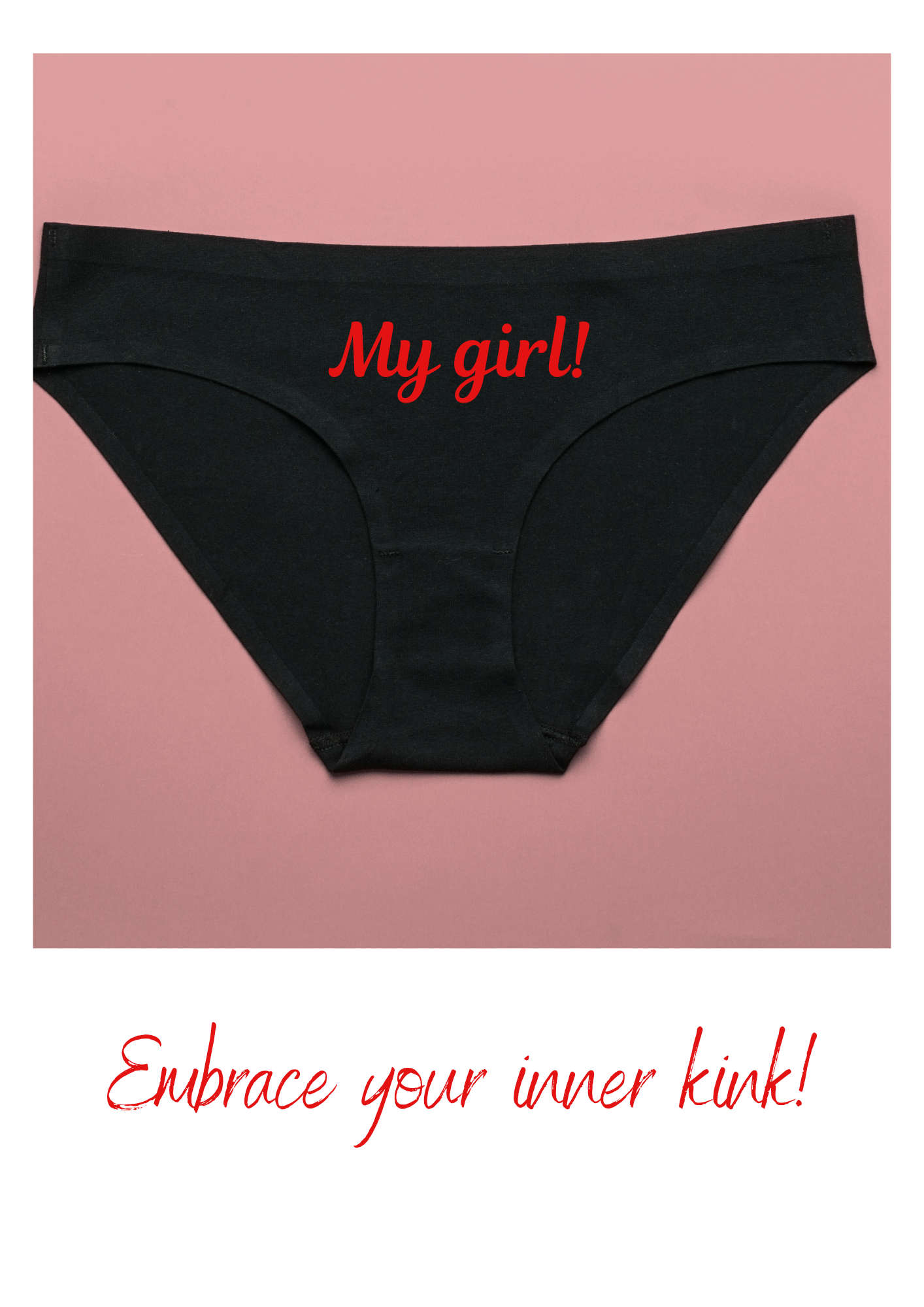 Black underwear with 'My girl!' text on a pink background